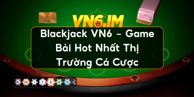 Blackjack VN6