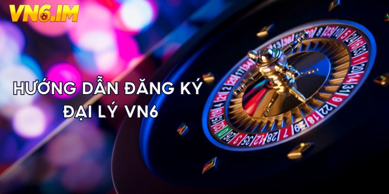 Hướng dẫn đăng ký đại lý
