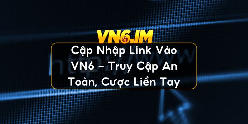 link vào VN6